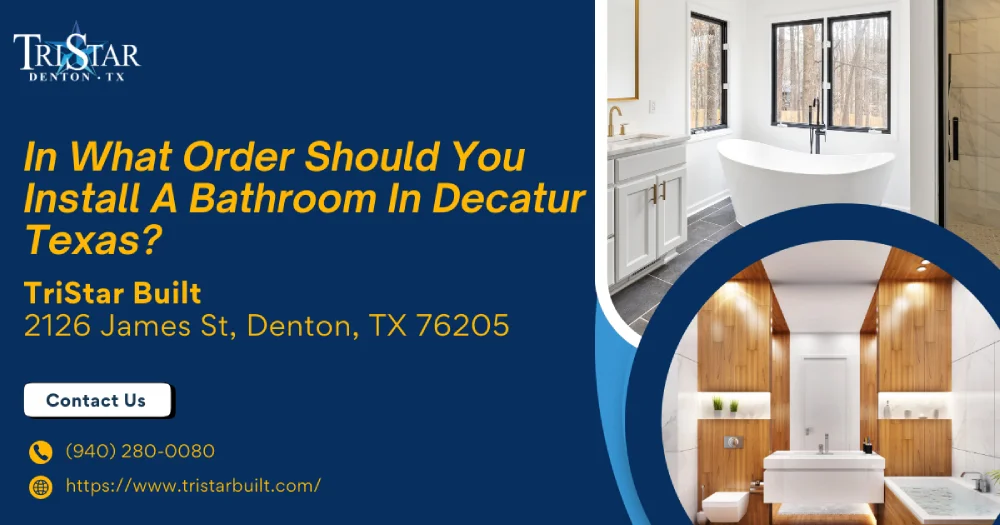 in what order should you install a bathroom in decatur, tx img
