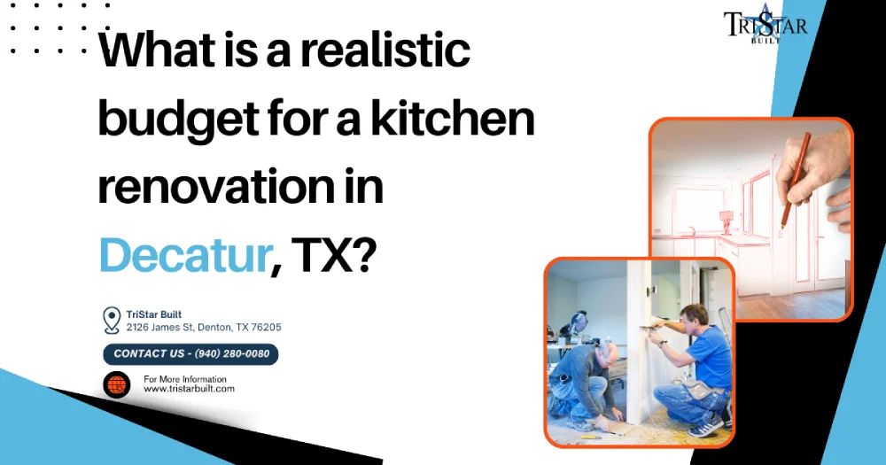 what is a realistic budget for a kitchen renovation in decatur, texas img