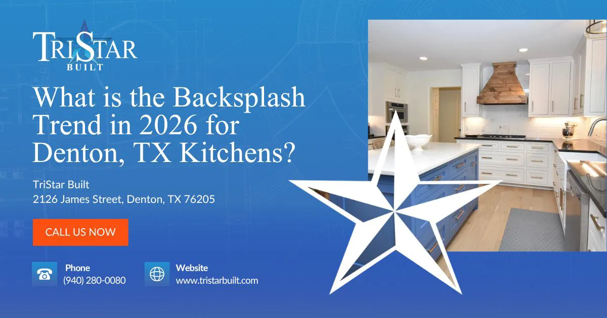 what is the backsplash trend in 2026 for denton, tx kitchens