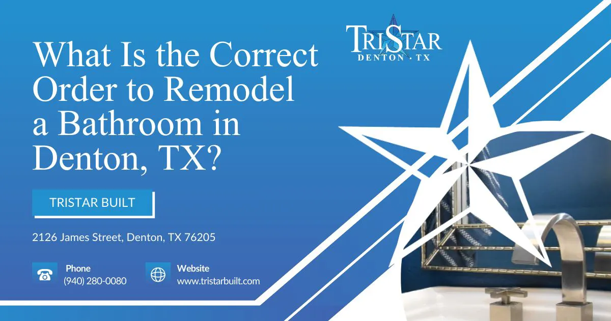 what is the correct order to remodel a bathroom in denton tx