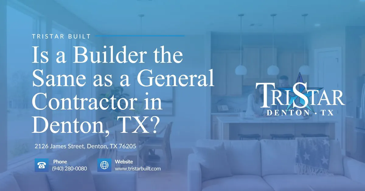 is a builder the same as a general contractor in denton tx