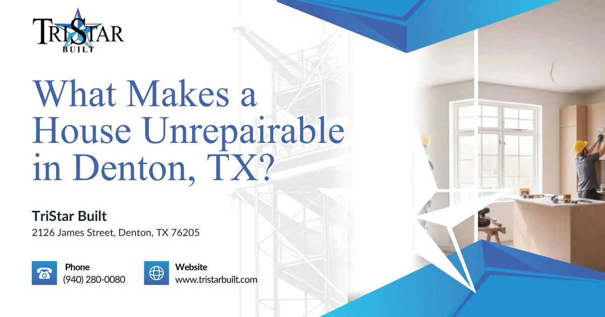 what makes a house unrepairable in denton tx